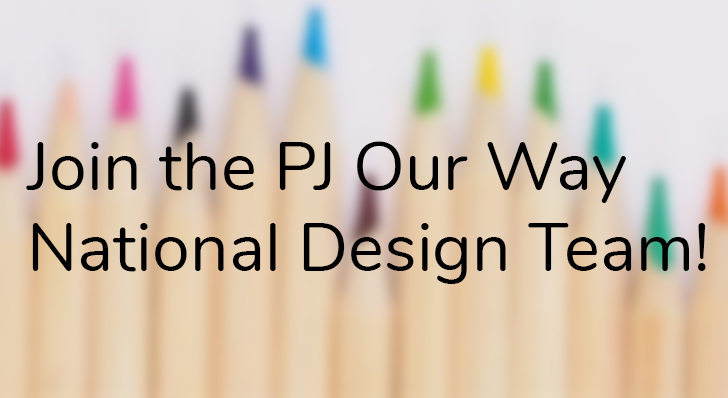 Hey, kids: Apply for the 2025 PJ Our Way National Design Team!