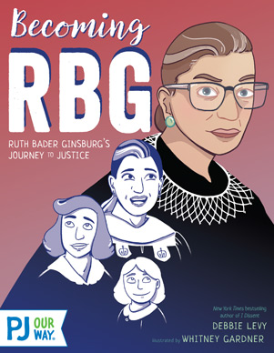 Becoming RBG: Ruth Bader Ginsburg's Journey to Justice book cover