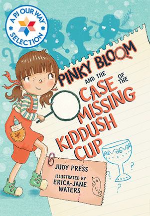 Pinky Bloom and the Case of the Missing Kiddush Cup  